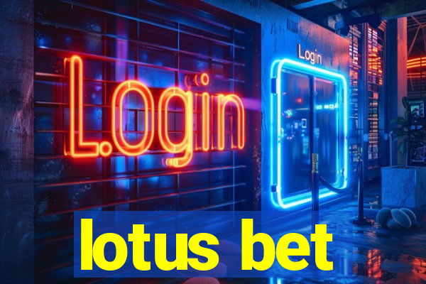 lotus bet